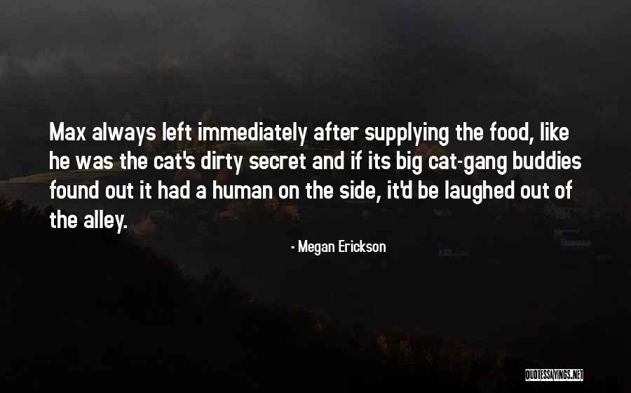 Big Cat Quotes By Megan Erickson Big Cat Quotes By Megan Erickson