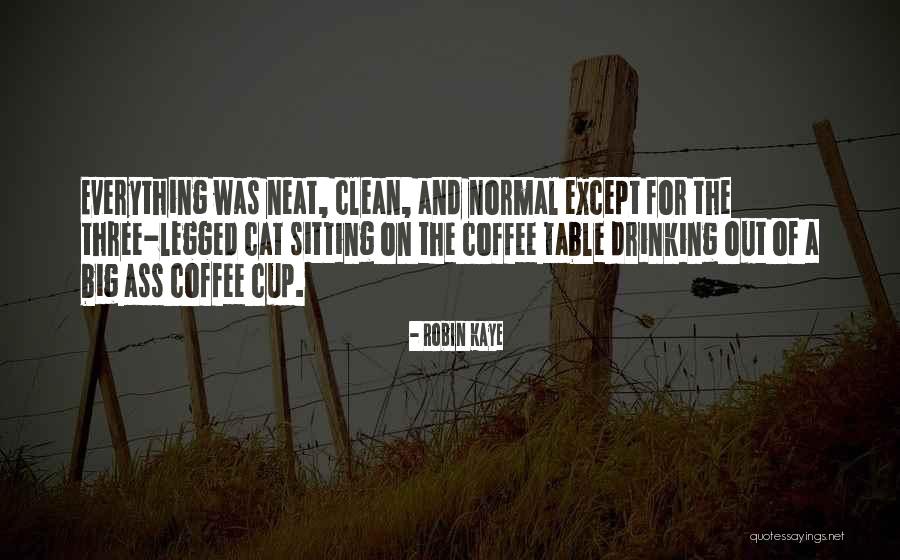 Big Cat Quotes By Robin Kaye Big Cat Quotes By Robin Kaye