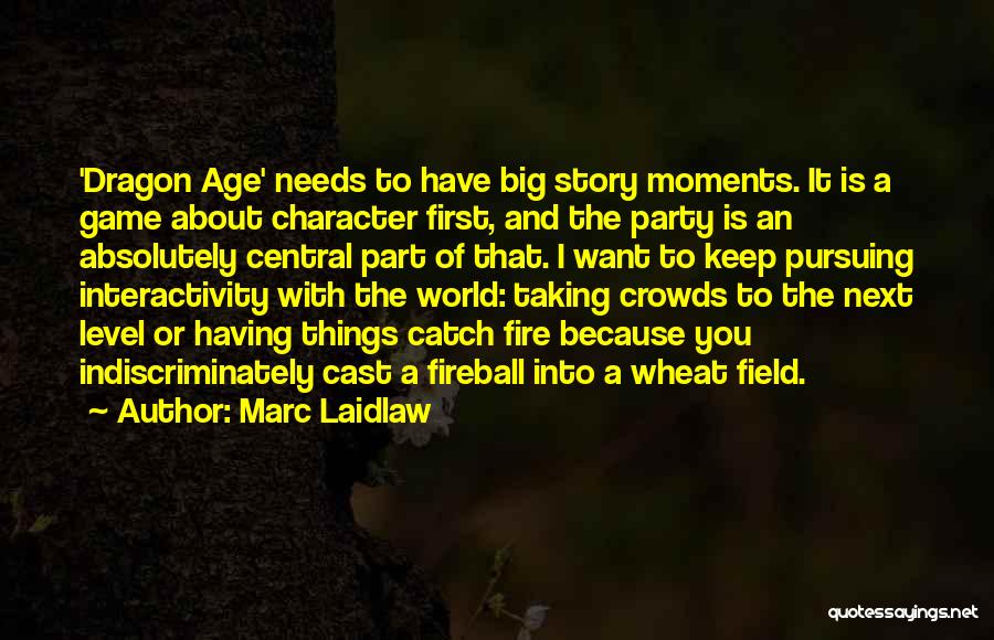 Big Catch Quotes By Marc Laidlaw