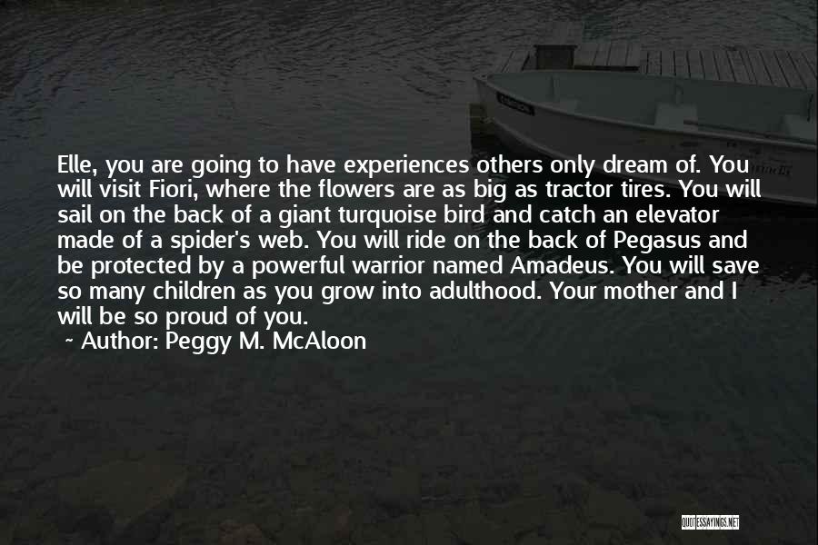 Big Catch Quotes By Peggy M. McAloon