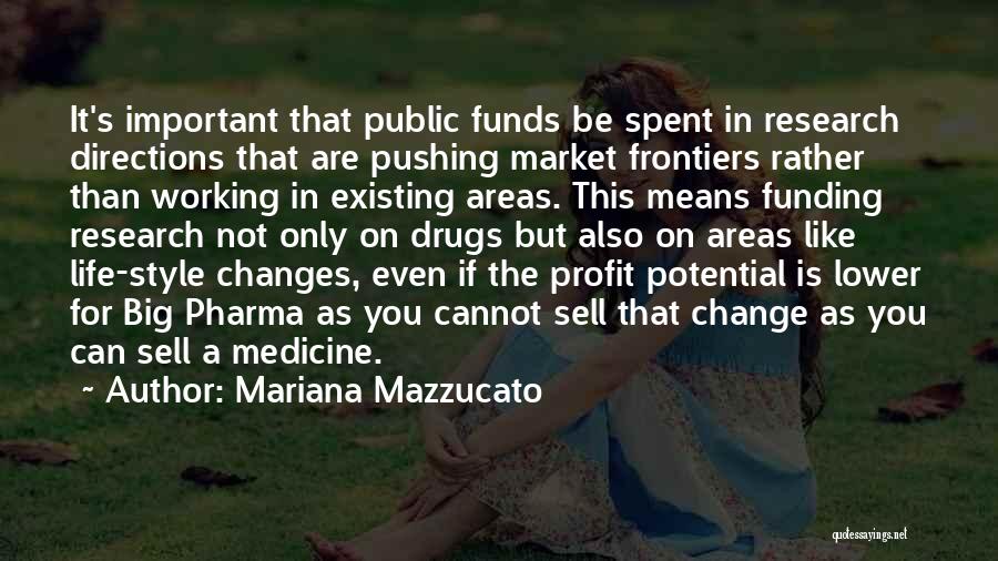 Big Changes In Life Quotes By Mariana Mazzucato