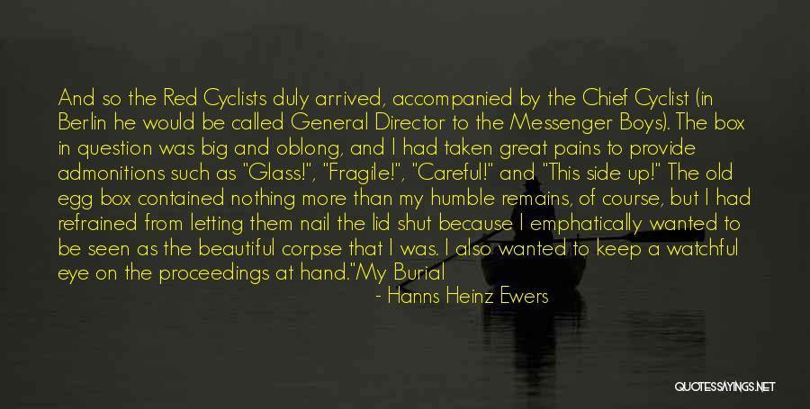 Big Chief Quotes By Hanns Heinz Ewers Big Chief Quotes By Hanns Heinz Ewers