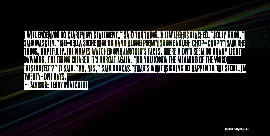 Big Chop Quotes By Terry Pratchett