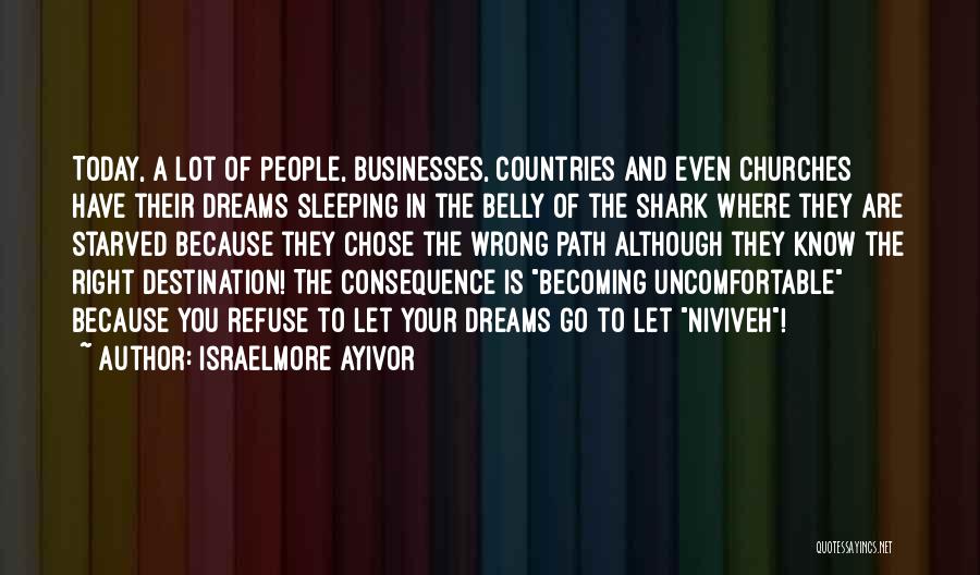 Big Churches Quotes By Israelmore Ayivor