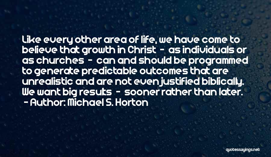 Big Churches Quotes By Michael S. Horton