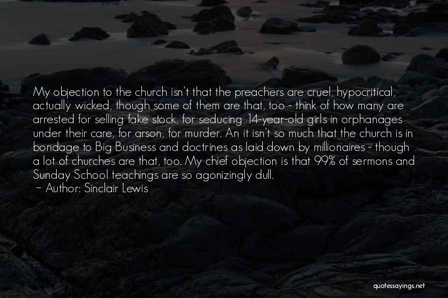 Big Churches Quotes By Sinclair Lewis