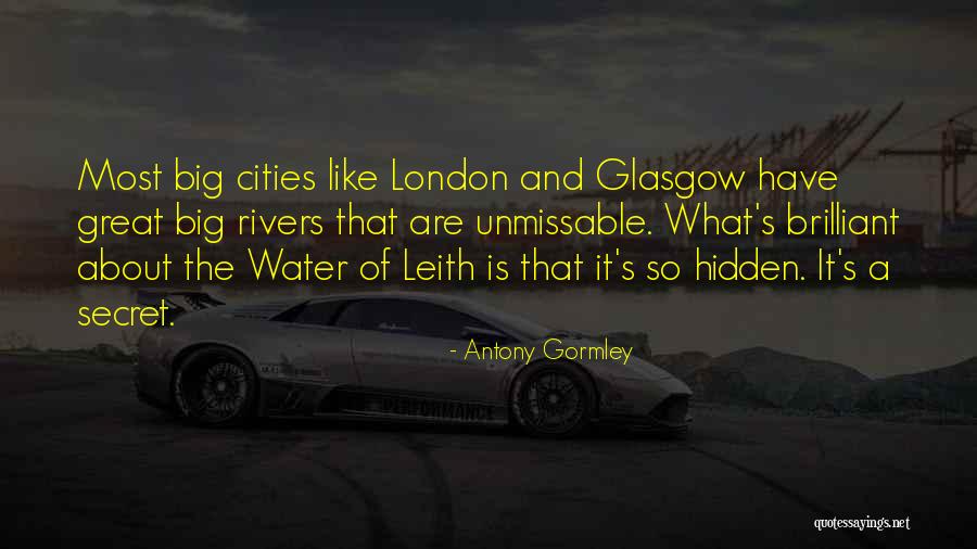 Big Cities Quotes By Antony Gormley Big Cities Quotes By Antony Gormley