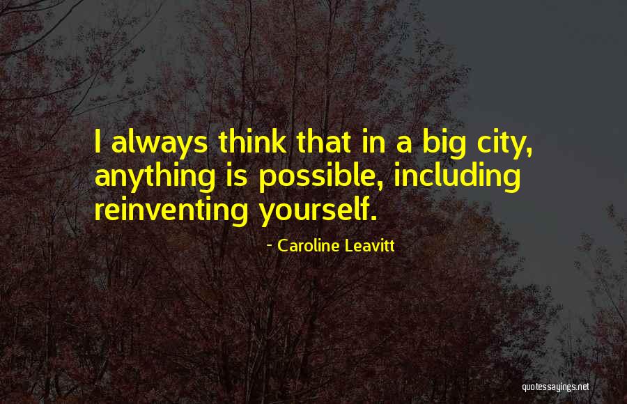 Big Cities Quotes By Caroline Leavitt