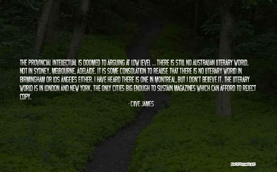 Big Cities Quotes By Clive James Big Cities Quotes By Clive James