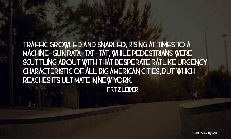 Big Cities Quotes By Fritz Leiber