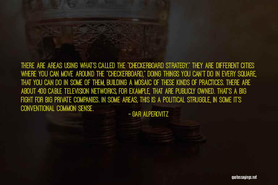 Big Cities Quotes By Gar Alperovitz