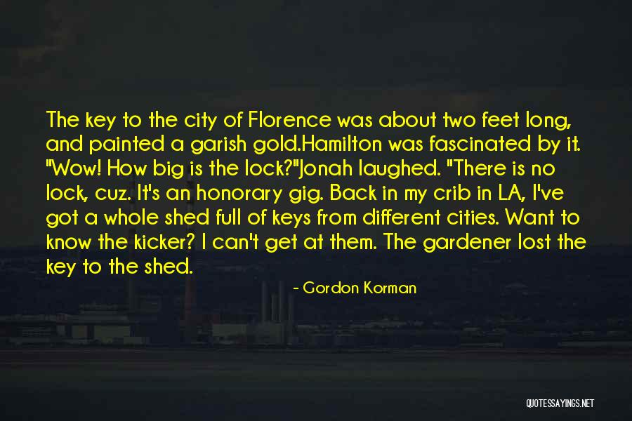Big Cities Quotes By Gordon Korman Big Cities Quotes By Gordon Korman