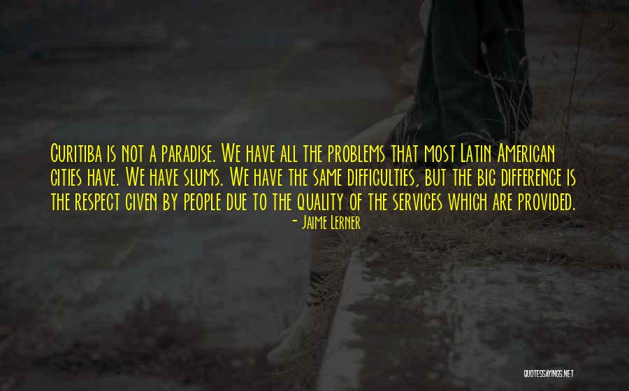 Big Cities Quotes By Jaime Lerner