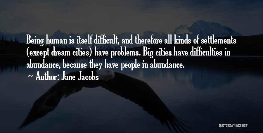 Big Cities Quotes By Jane Jacobs