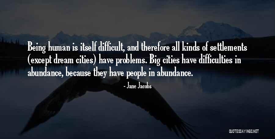 Big Cities Quotes By Jane Jacobs