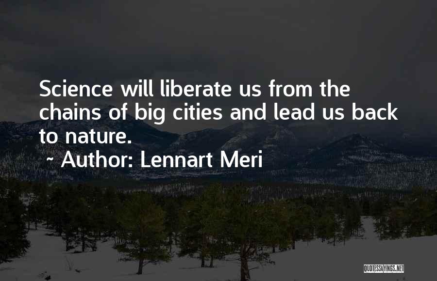 Big Cities Quotes By Lennart Meri