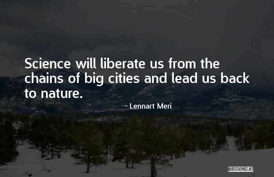 Big Cities Quotes By Lennart Meri