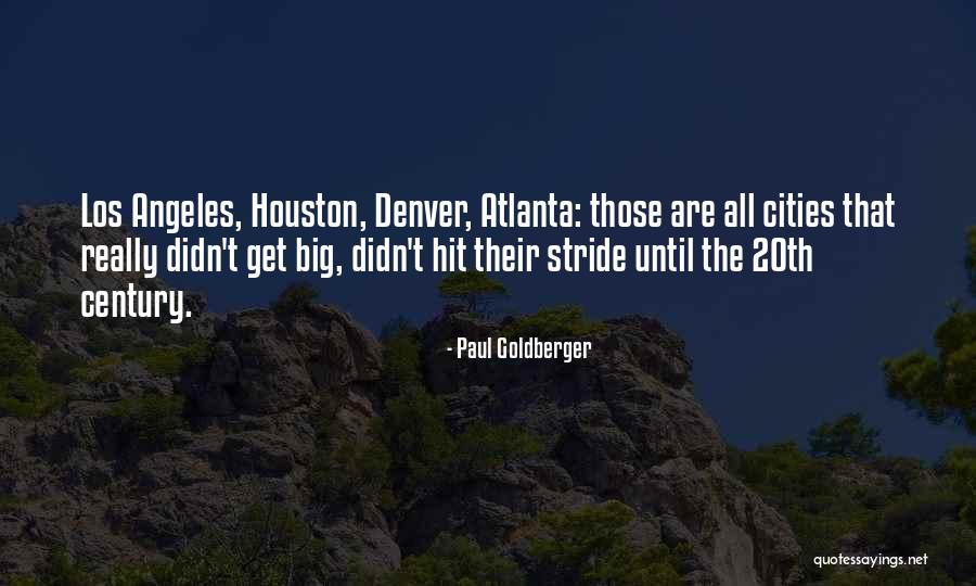 Big Cities Quotes By Paul Goldberger