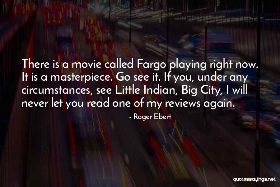 Big Cities Quotes By Roger Ebert