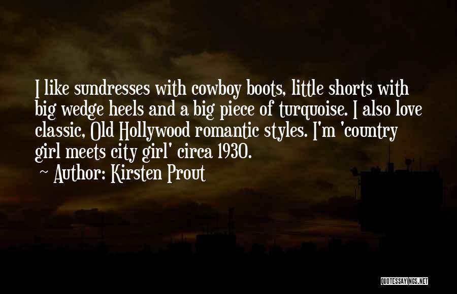 Big City Girl Quotes By Kirsten Prout