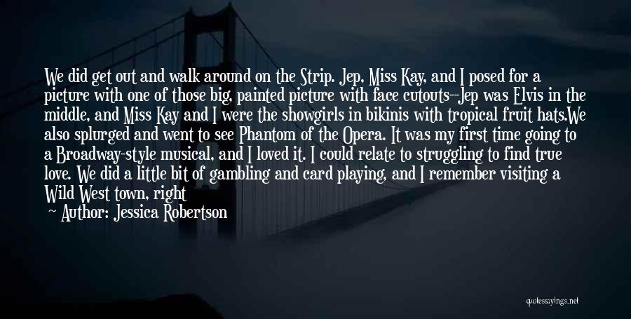 Big City Love Quotes By Jessica Robertson