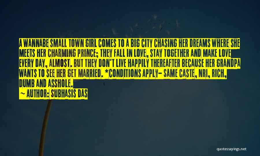 Big City Love Quotes By Subhasis Das