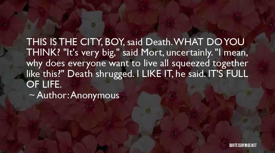 Big City Quotes By Anonymous