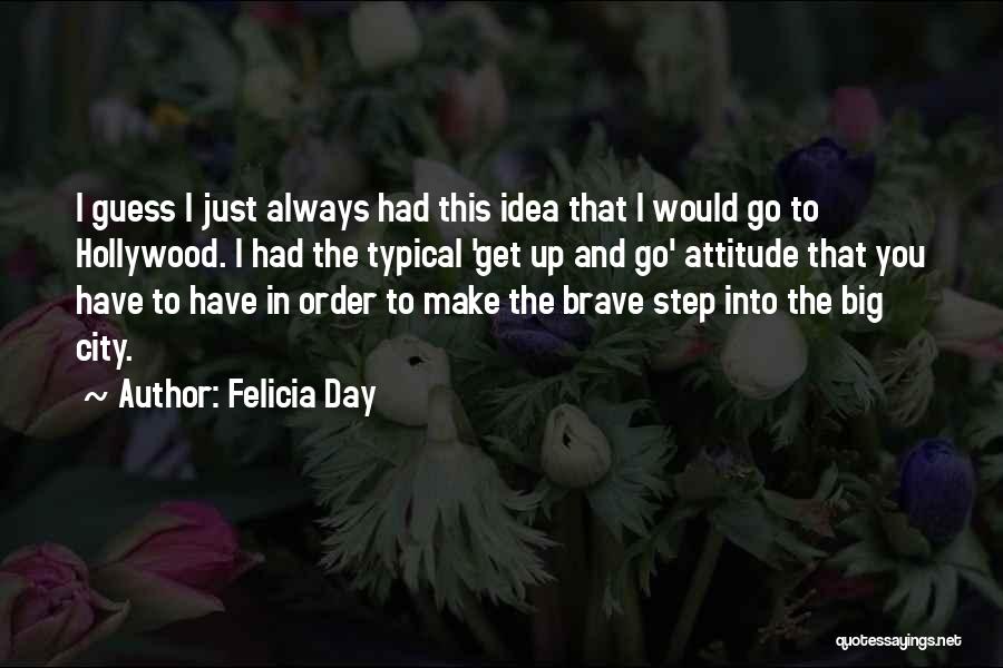 Big City Quotes By Felicia Day