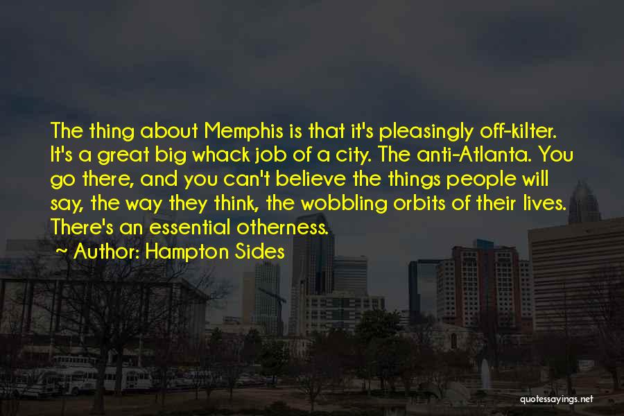 Big City Quotes By Hampton Sides