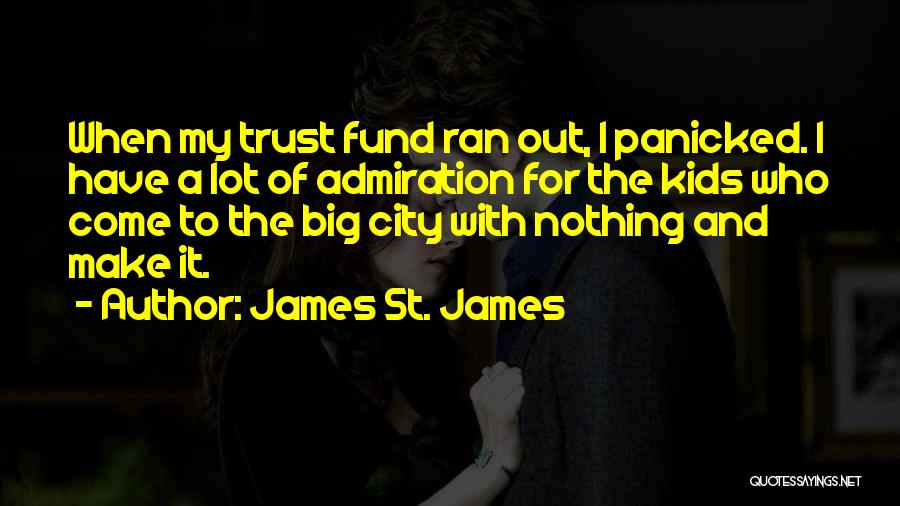 Big City Quotes By James St. James