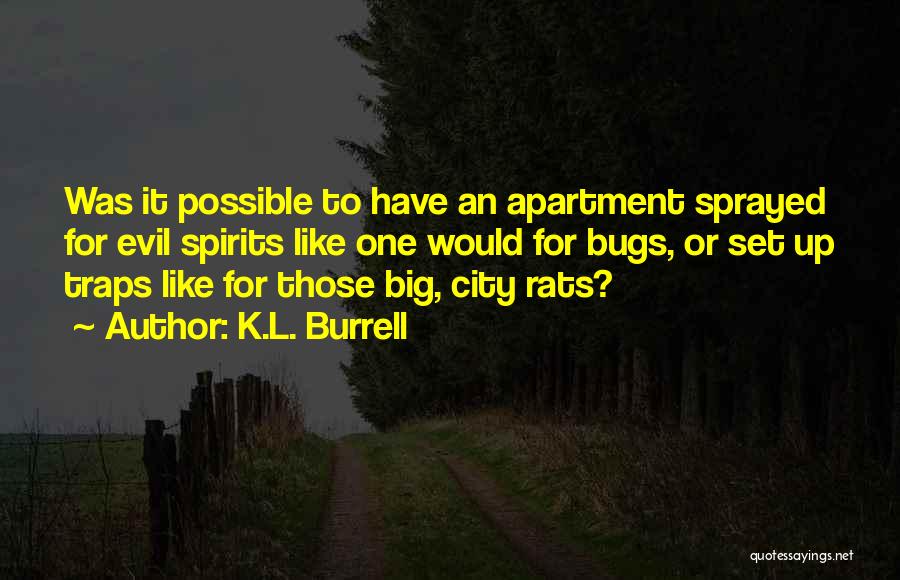 Big City Quotes By K.L. Burrell