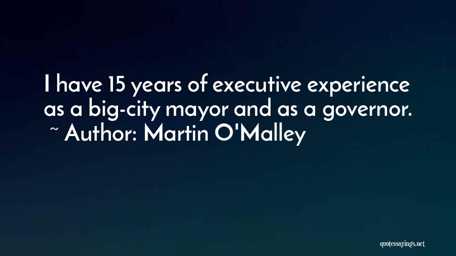 Big City Quotes By Martin O'Malley