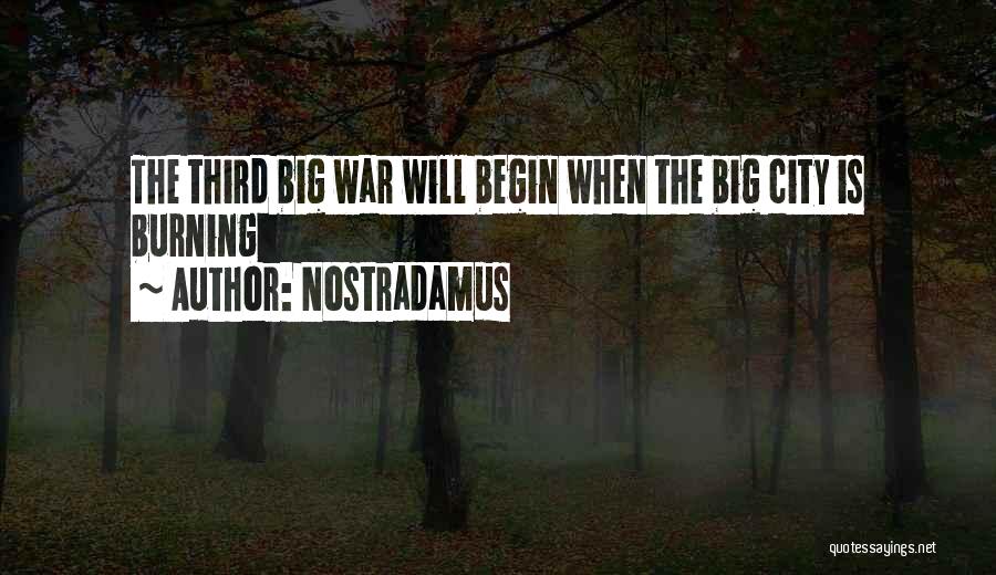 Big City Quotes By Nostradamus