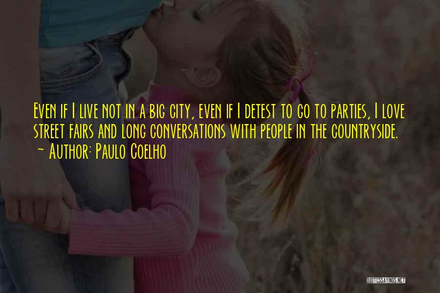 Big City Quotes By Paulo Coelho