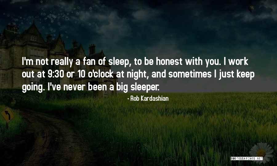 Big Clock Quotes By Rob Kardashian Big Clock Quotes By Rob Kardashian
