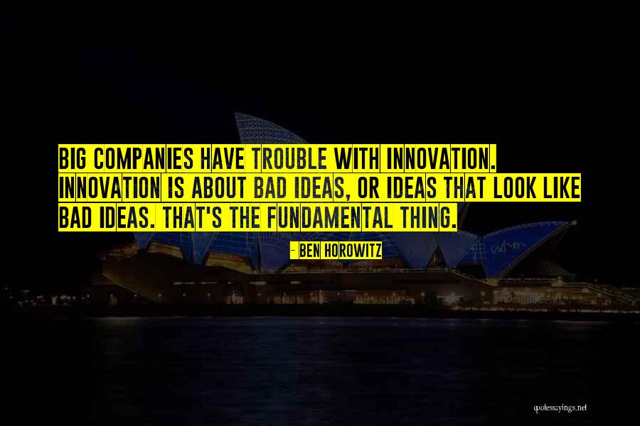 Big Companies Quotes By Ben Horowitz Big Companies Quotes By Ben Horowitz