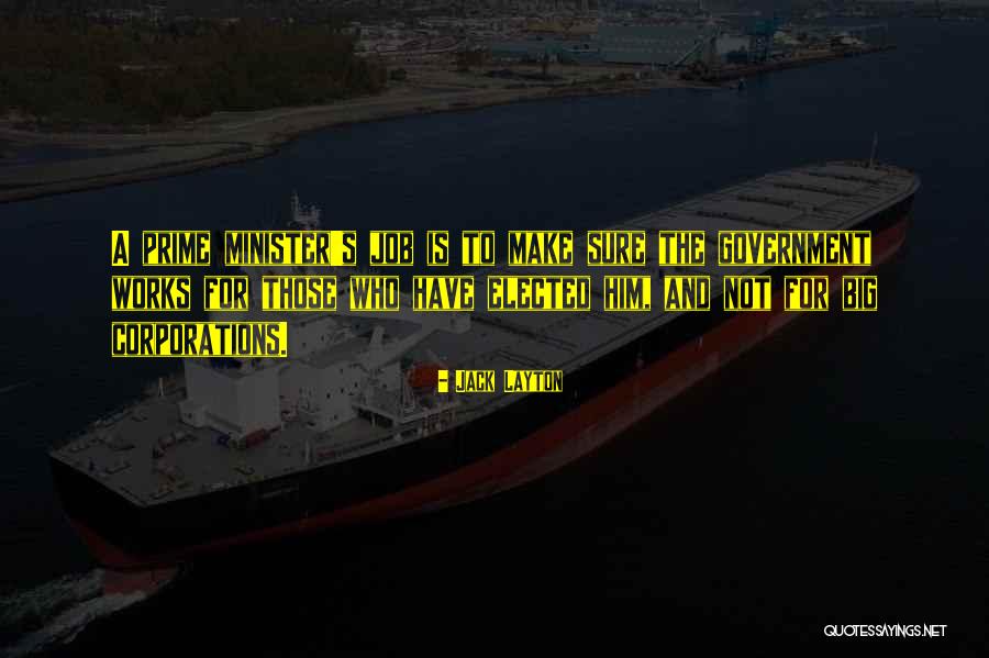 Big Corporations Quotes By Jack Layton Big Corporations Quotes By Jack Layton