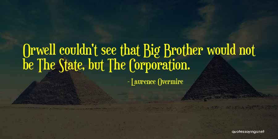 Big Corporations Quotes By Laurence Overmire Big Corporations Quotes By Laurence Overmire