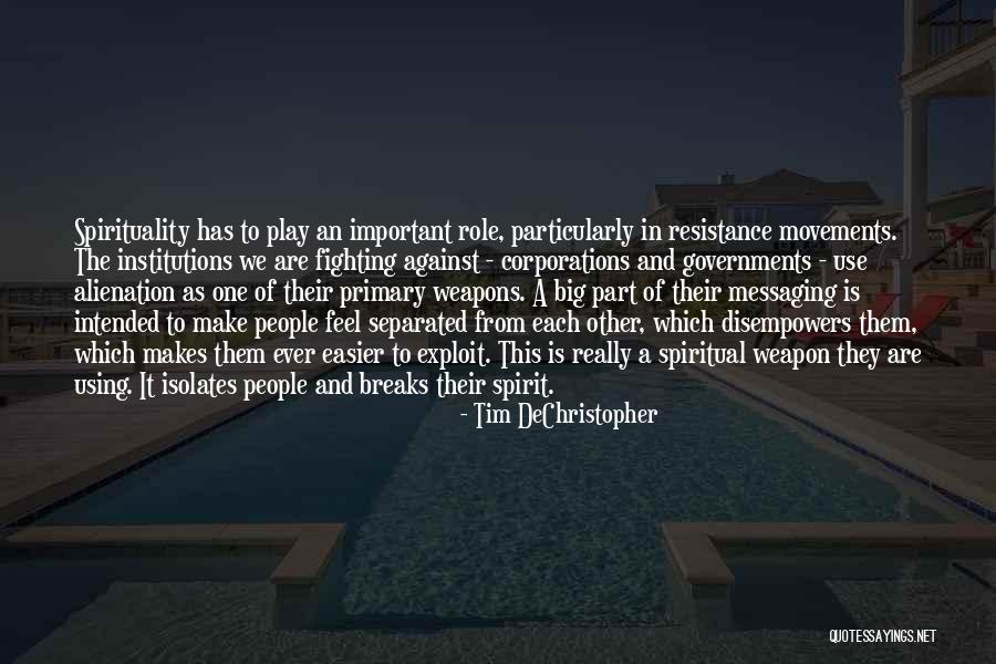 Big Corporations Quotes By Tim DeChristopher Big Corporations Quotes By Tim DeChristopher