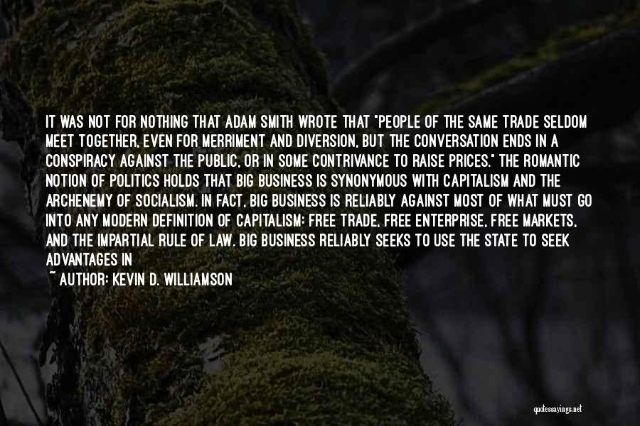 Big Crush Quotes By Kevin D. Williamson