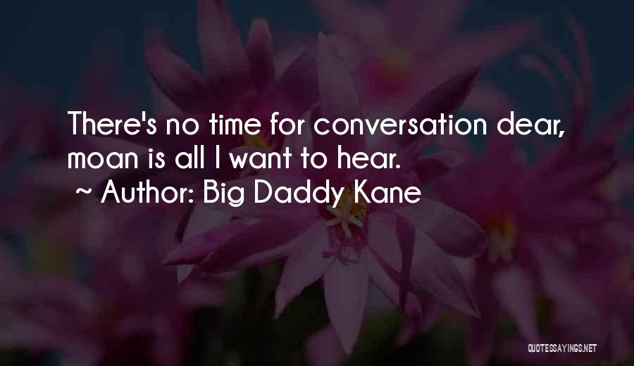 Big Daddy Quotes By Big Daddy Kane