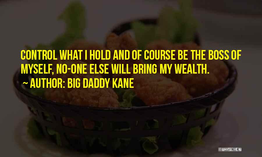 Big Daddy Quotes By Big Daddy Kane