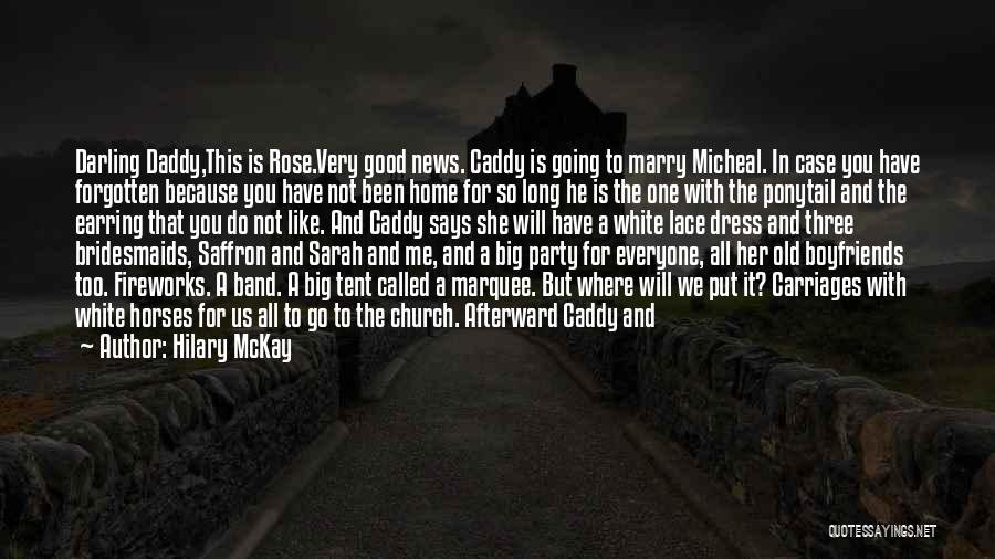 Big Daddy Quotes By Hilary McKay