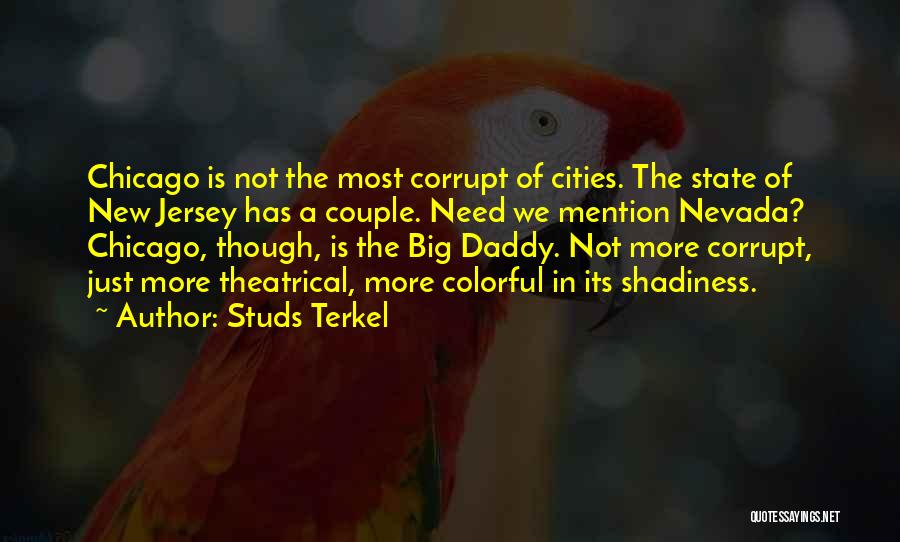 Big Daddy Quotes By Studs Terkel