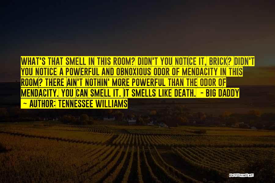 Big Daddy Quotes By Tennessee Williams