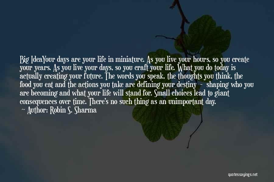 Big Day Today Quotes By Robin S. Sharma