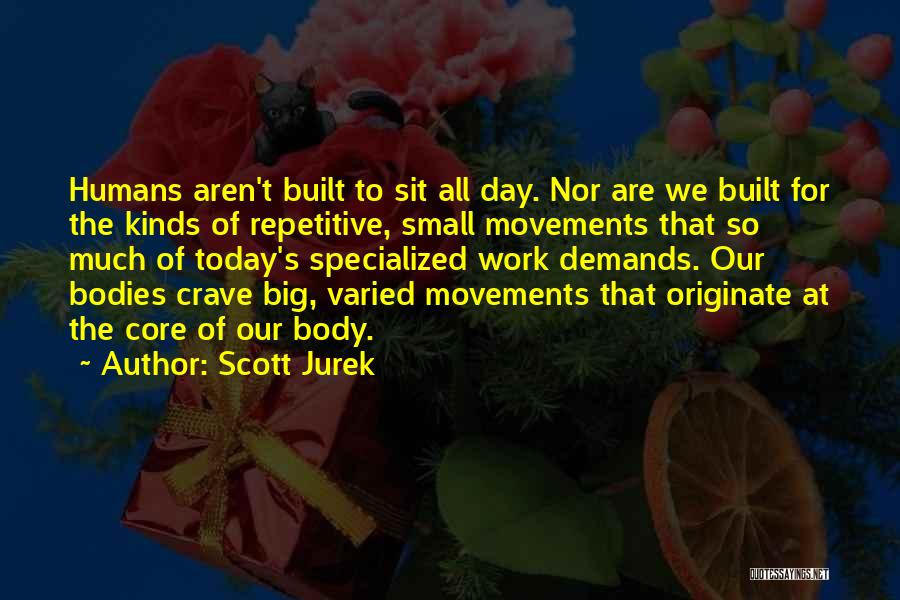 Big Day Today Quotes By Scott Jurek