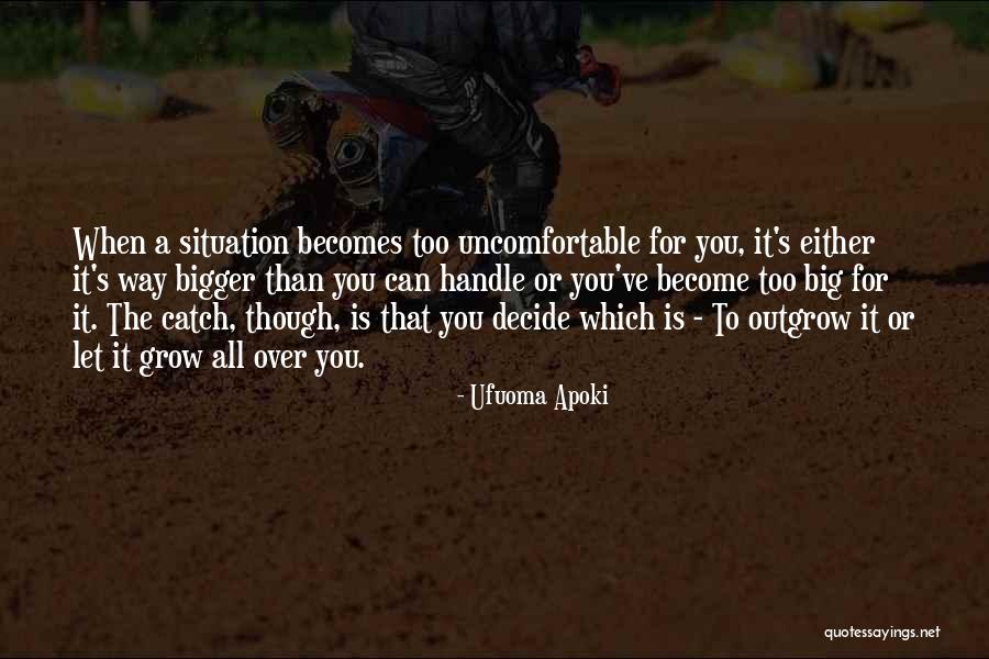 Big Decisions In Life Quotes By Ufuoma Apoki Big Decisions In Life Quotes By Ufuoma Apoki
