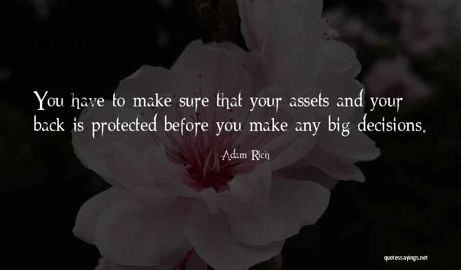 Big Decisions Quotes By Adam Rich Big Decisions Quotes By Adam Rich
