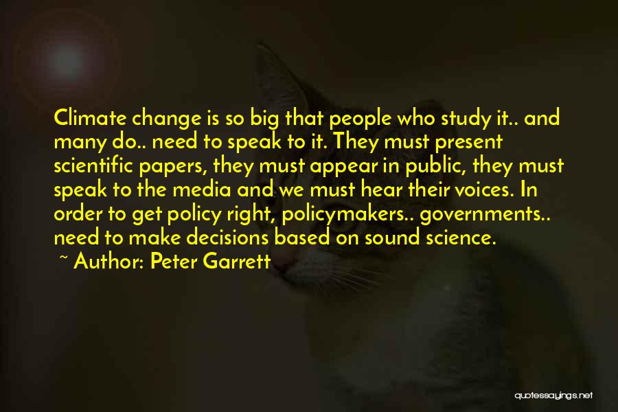 Big Decisions To Make Quotes By Peter Garrett